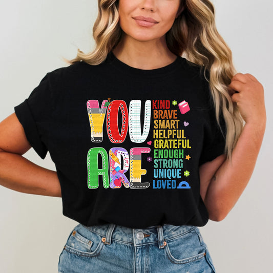 YOU ARE Tshirt