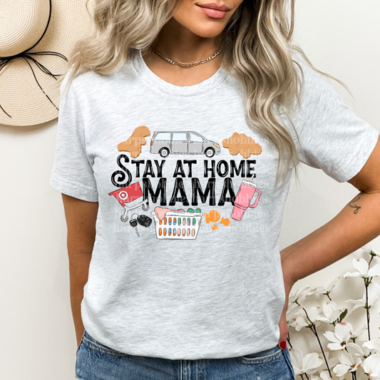 Stay at Home Mama (tshirt/hoodie/sweatshirt/longsleeve)